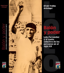 BALÓN Y PODER (2019) Efraín Trelles Aréstegui