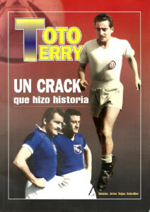 TOTO TERRY, UN CRACK QUE HIZO HISTORIA (2006) Javier Rojas Schreiber